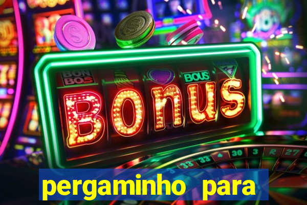 pergaminho para escrever dentro